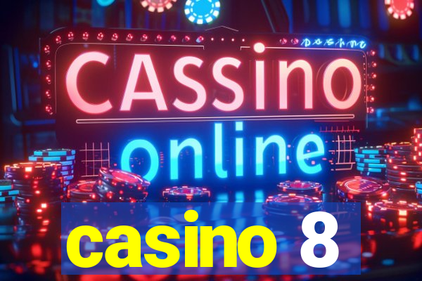 casino 8